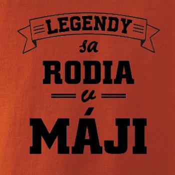 Legendy sa rodia v máji