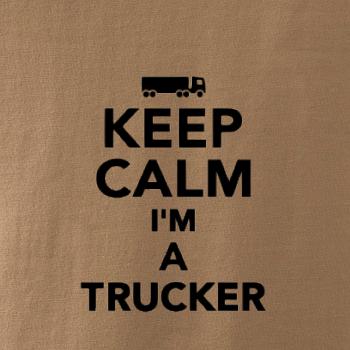 Keep calm im a trucker