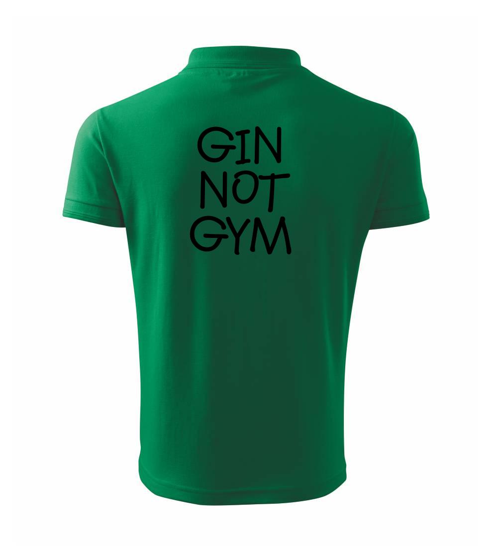 Gin not Gym Gin not Gym