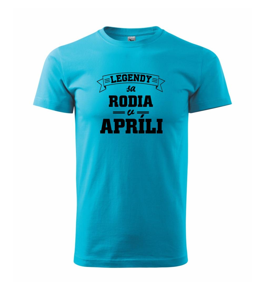 Legendy sa rodia v apríli Legendy sa rodia v apríli