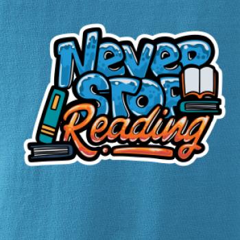 Never stop reading