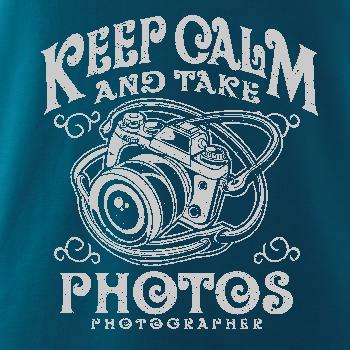 Keep Calm And Take Photos