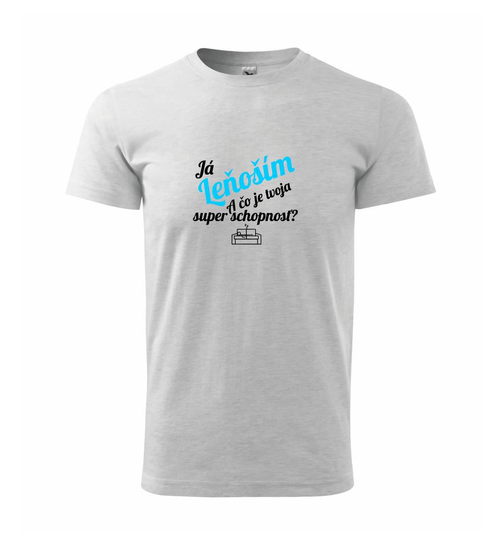 Já leňoším - tvoja super schopnosť - šikmý Já leňoším - tvoja super schopnosť - šikmý
