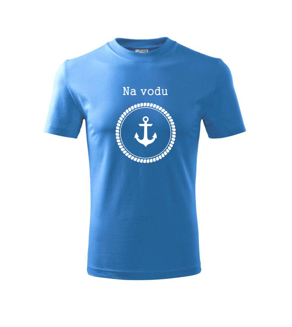 Vodácke tričká - Na vodu - Tričko detské bavlnené