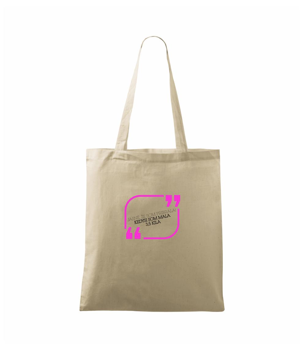 Jasné, že som pribrala