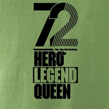 Hero, Legend, King x Queen 1972