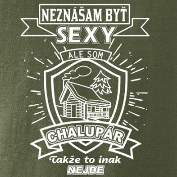 Neznášam byť sexy - Chalupár