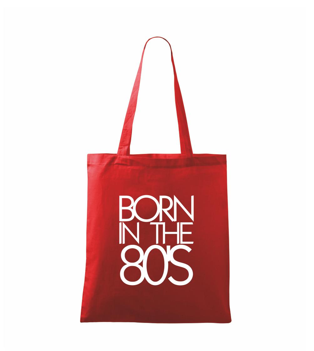 Born In The 80's