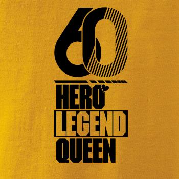 Hero, Legend, King x Queen 1960