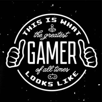 Look like Greatest gamer