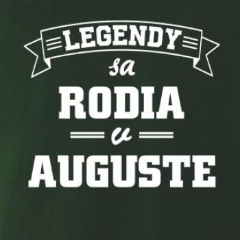 Legendy sa rodia v auguste