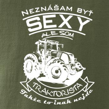 Neznášam byť sexy - Traktorista - Traktor Neznášam byť sexy - Traktorista - Traktor