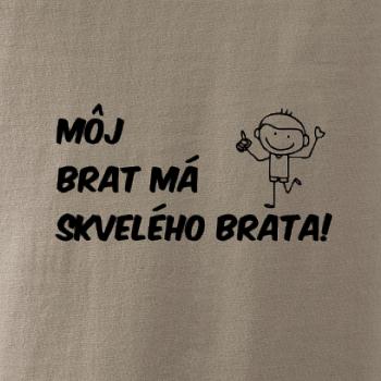 Môj brat má skvelého brata