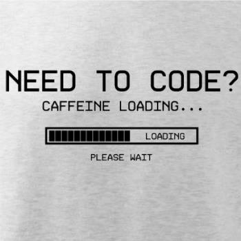 Need to code Need to code