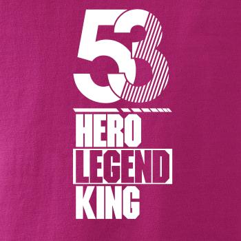 Hero, Legend, King x Queen 1953