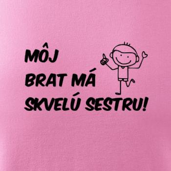 Môj brat má skvelú sestru