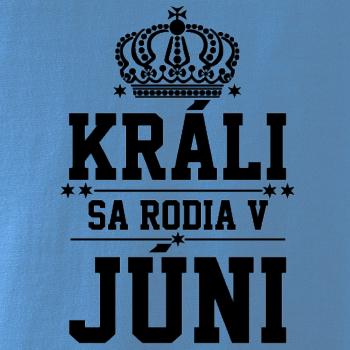 Králi sa rodia v júni