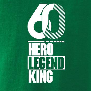 Hero, Legend, King x Queen 1960
