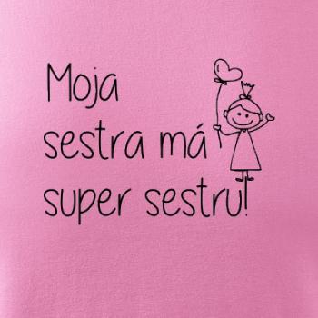 Moja sestra má super sestru Moja sestra má super sestru