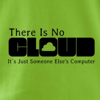 There Is No Cloud Its Just Someone Else's Computer