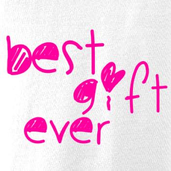Best gift ever Best gift ever