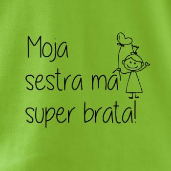 Moja sestra má super brata
