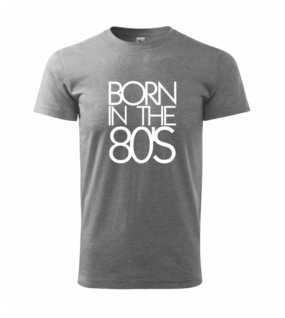 Born In The 80's Born In The 80's