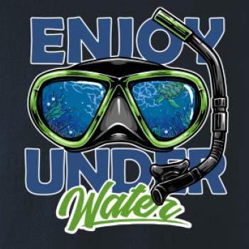 Enjoy Under Water Enjoy Under Water