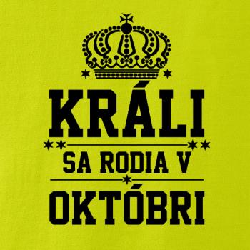 Králi sa rodia v októbri