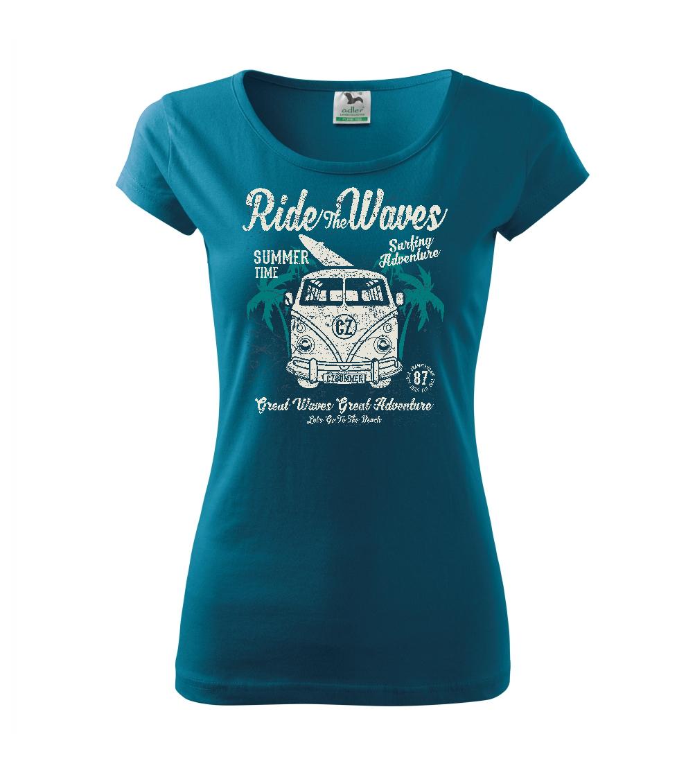 Surferske tričká - Ride The Waves - Dámske tričko Pure