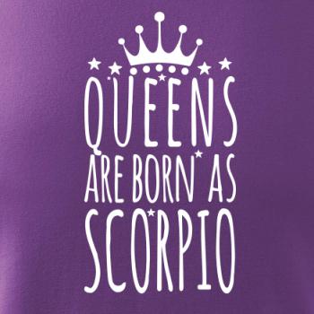 Queens are born as Scorpio - Škorpión