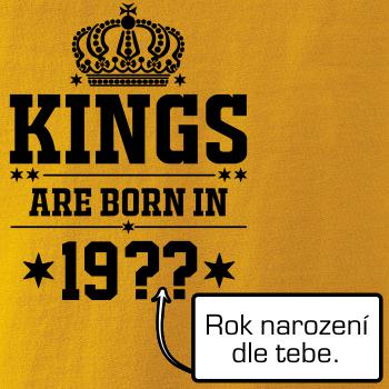 Kings are born in vlastný ročník Kings are born in vlastný ročník