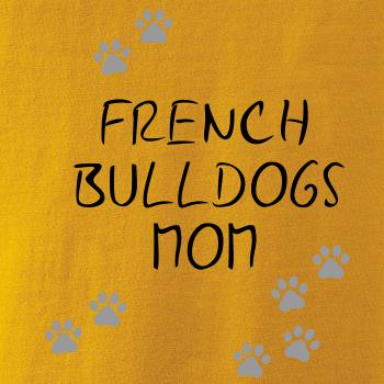 French Bulldogs mom (Francúzsky buldoček) (Reflexné labky)