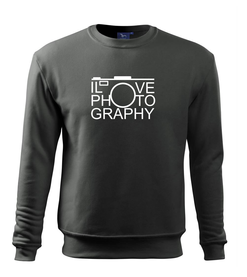 I love photography I love photography