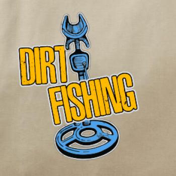 Dirt fishing