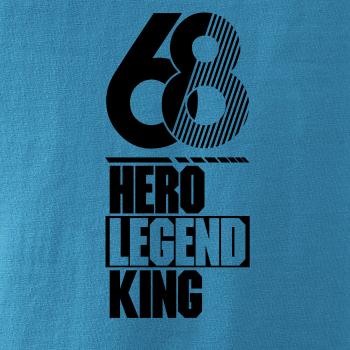 Hero, Legend, King x Queen 1968