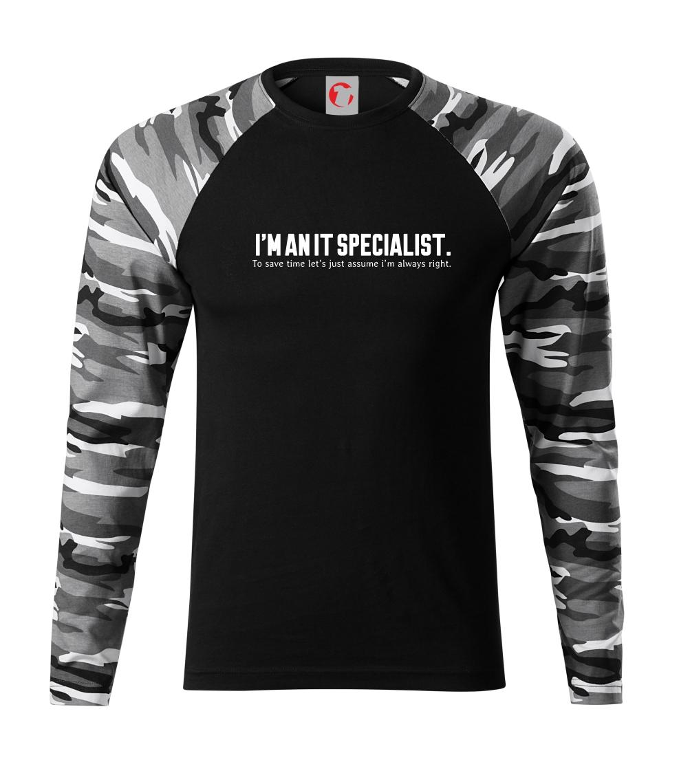 Tričká pre ajťákov - I’m an IT specialist. To save time let’s just assume i’m always right - Camouflage LS