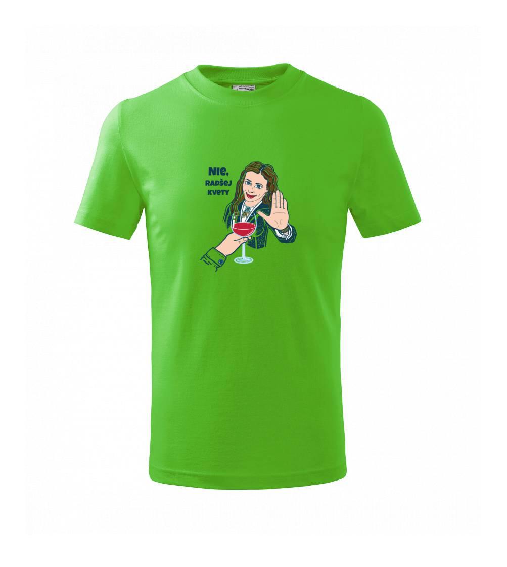 Tričká s kvetinami - Nie, radšej kvety (Pecka design) - Tričko detské bavlnené