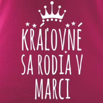 Kráľovné sa rodia v marci