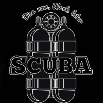 Dive now work later - Scuba