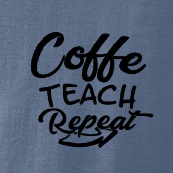 Coffe teach repeat