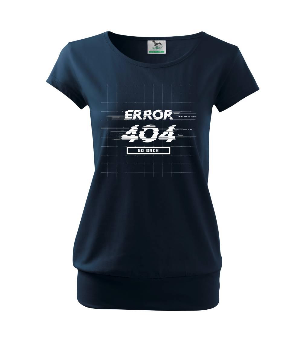 Tričká pre ajťákov - Error 404 - Voľné tričko city