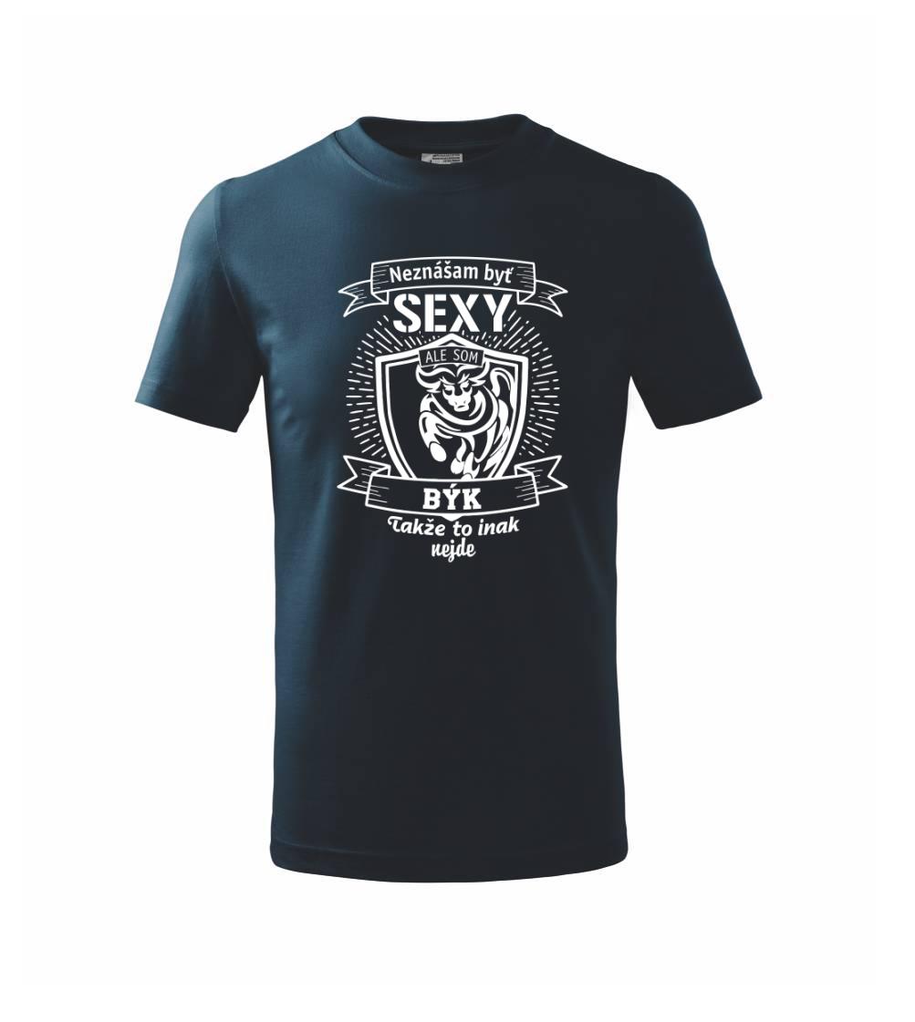 Neznášam byť sexy - Býk