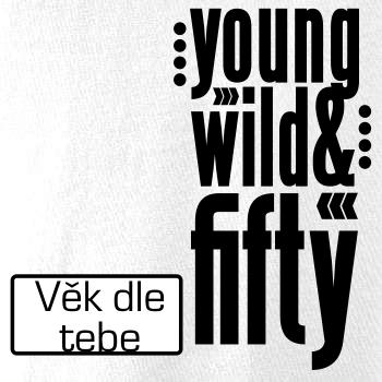 Young Wild & (Tvoj vek)