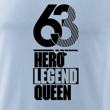Hero, Legend, King x Queen 1963