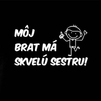 Môj brat má skvelú sestru