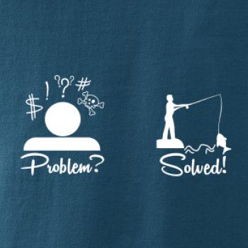 Problem? Solved! - Rybárčenie Problem? Solved! - Rybárčenie