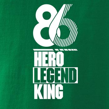 Hero, Legend, King x Queen 1986