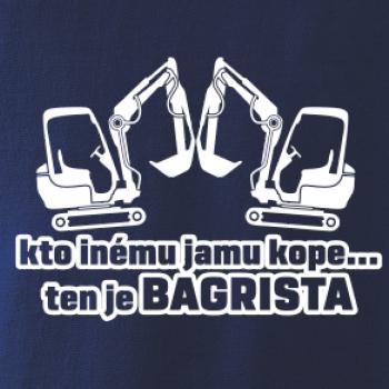 Kto inému jamu kope, ten je bagrista Kto inému jamu kope, ten je bagrista