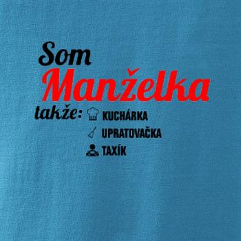 Som manželka takže...